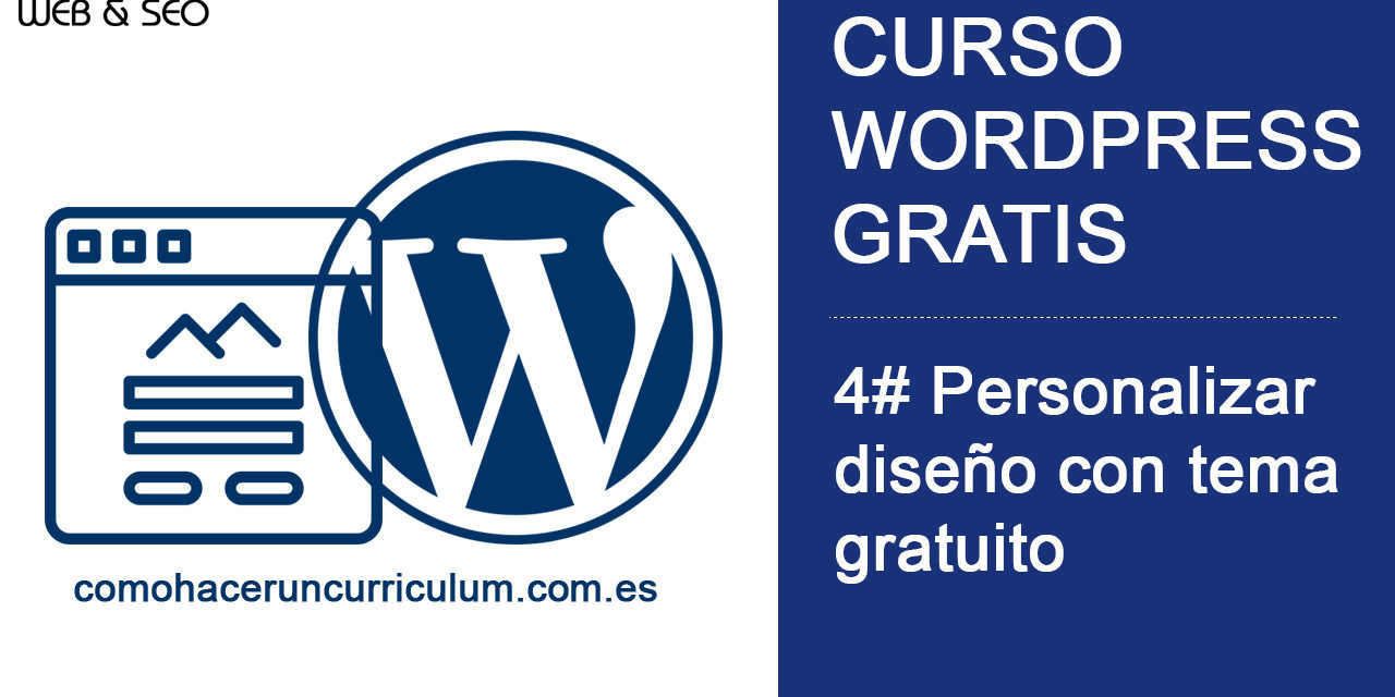Curso WordPress Gratis. 4# Personaliza el diseño en WordPress