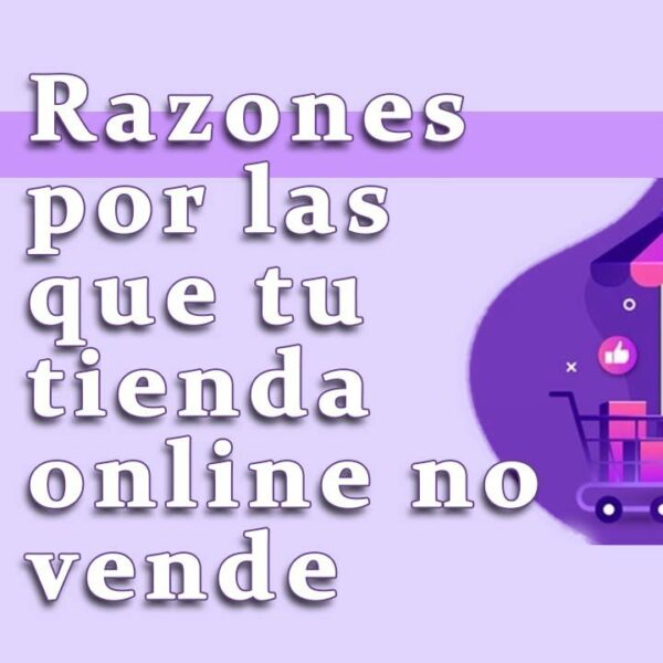 5 motivos por los que tu tienda ecommerce no vende