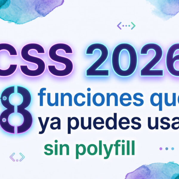 css 2026 funciones sin polyfill