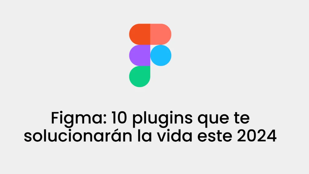 los mejores plugins de figma que te ayudaran en tu dia a dia